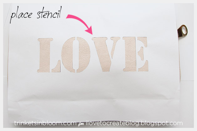 DIY Love Clutch Place Stencil on Bag