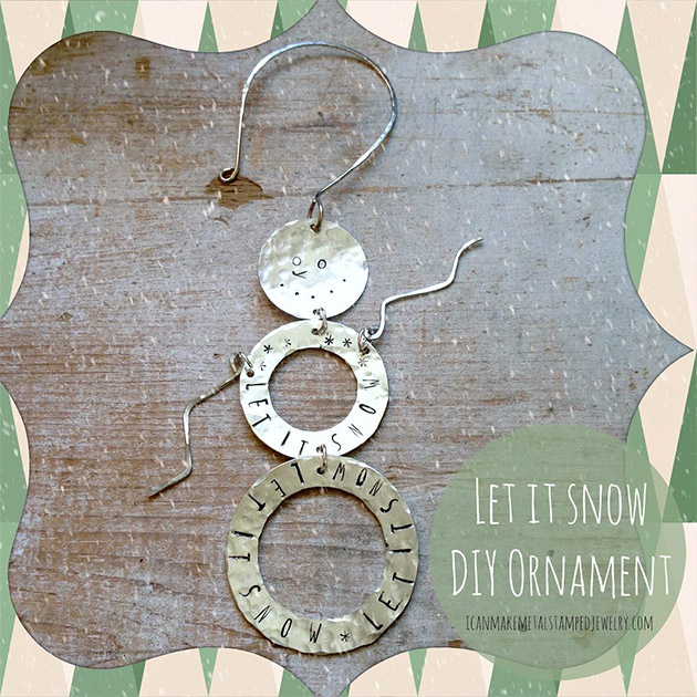 Let it Snow DIY Christmas Ornament by I Can Make Metal Stamped Jewelry