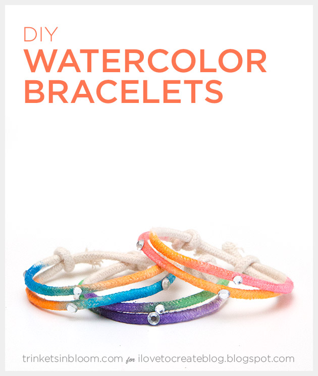 Watercolor DIY Bracelets by Trinkets in Bloom for i Love To Create