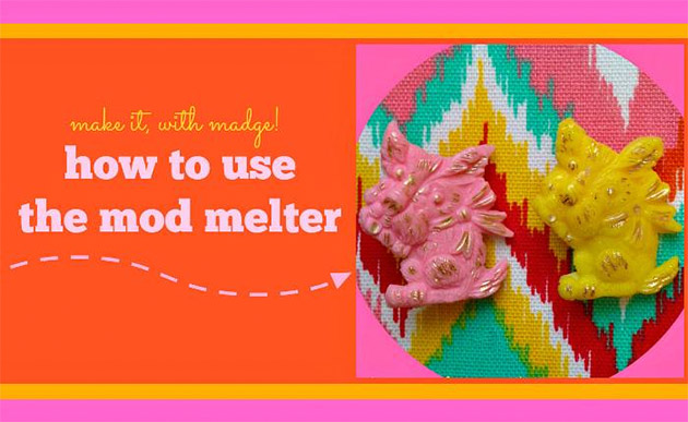 How To Use the Mod Melter by Margot Potter