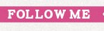 FOLLOW ME