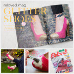 Reloved Magazine Featured my DIY Glitter Shoes