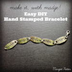 Easy DIY Hand Stamped Bracelet by Margot Potter
