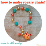 How To Make Rosary Chain by Margot Potter